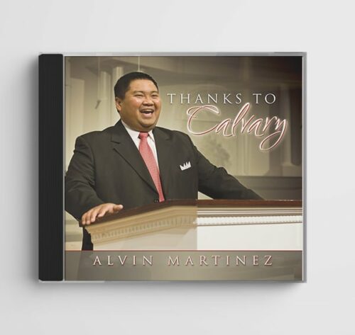 Thanks to Calvary by Alvin Martinez
